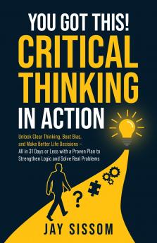 You Got This! Critical Thinking in Action