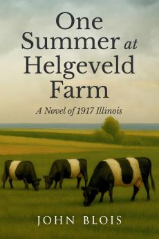 One Summer at Helgeveld Farm
