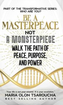 Be A MasterPeace Not A Monsterpiece