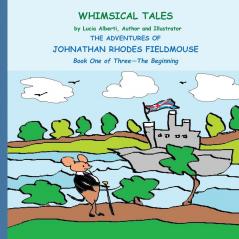 The Adventures Of Johnathan Rhodes Fieldmouse