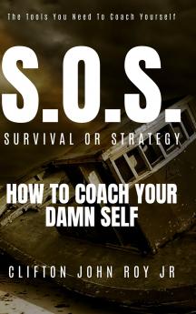S.O.S. - SURVIVAL OR STRATEGY