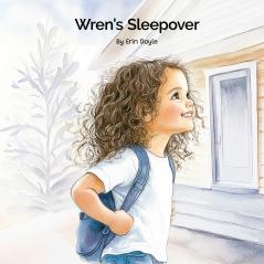 Wren's Sleepover