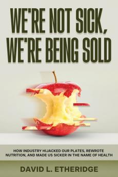 We're Not Sick We're Being Sold