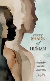 Every Shade Of Human