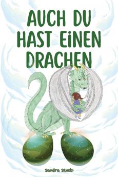Auch du hast einen Drachen