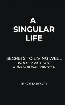 A Singular Life