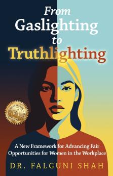 From Gaslighting to Truthlighting
