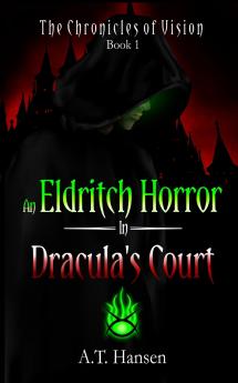 An Eldritch Horror in Dracula's Court