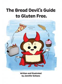 The Bread Devil's Guide to Gluten Free.