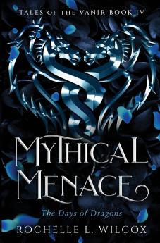Mythical Menace A Dragon Rider Fantasy Romance