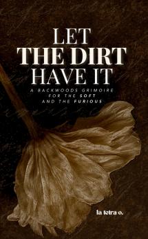 Let the Dirt Have It
