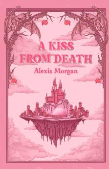 A Kiss From Death