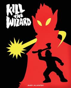 Kill The Wizard