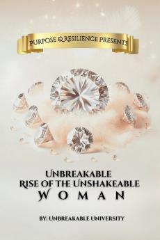 Unbreakable Rise of the Unshakeable Woman