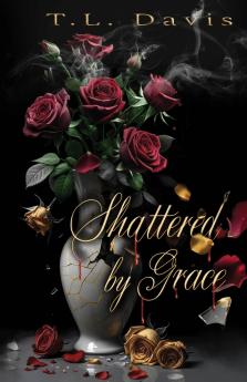 Shattered by Grace