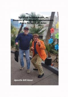 You Must Be Born Again or Because of Media and Entertainment Every Person is an Actor