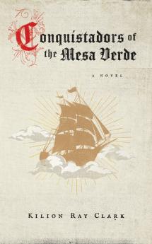 Conquistadors of the Mesa Verde
