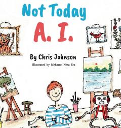 Not Today A.I.