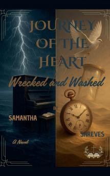 Journey of the Heart Wrecked and Washed