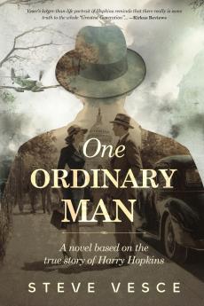One Ordinary Man - A novel based on the true story of Harry Hopkins