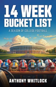 14 Week Bucket List - A Season of College Football