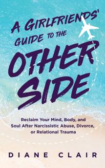 A Girlfriends' Guide to the Other Side