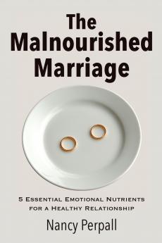 The Malnourished Marriage