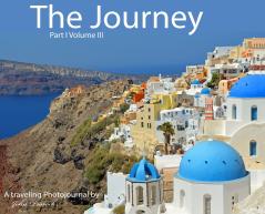 The Journey Part I Volume III