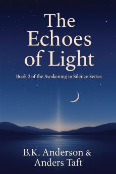 The Echoes of Light