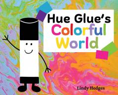 Hue Glue's Colorful World