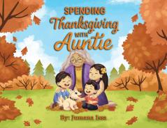 Spending Thanksgiving With Auntie