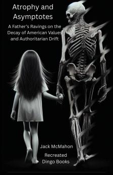 Atrophy and Asymptotes