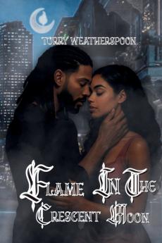 Flame In The Crescent Moon