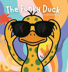 The Funky Duck - Hardcover