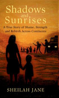 Shadows and Sunrises