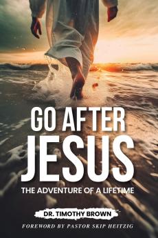 Go After Jesus
