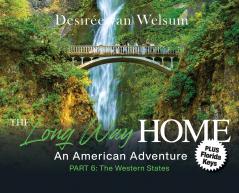 The Long Way Home - An American Adventure