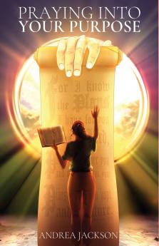 Praying Into Your Purpose