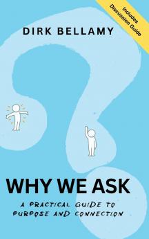 Why We Ask