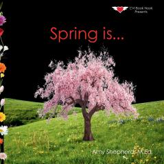 Spring is...
