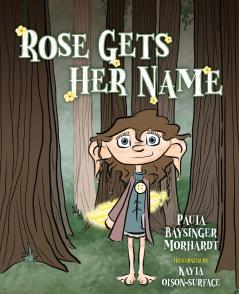 Rose Gets Her Name
