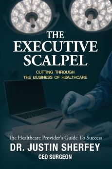 THE EXECUTIVE SCALPEL