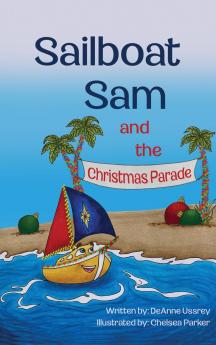 Sailboat Sam and the Christmas Parade
