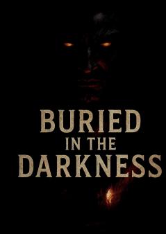 Buried in The Darkness