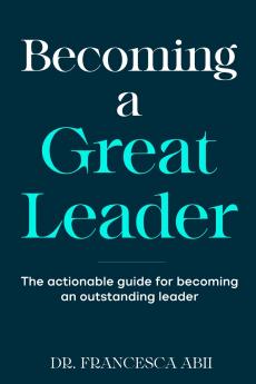 Becoming A Great Leader
