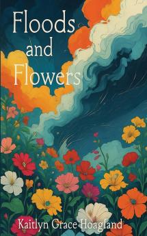 Floods and Flowers