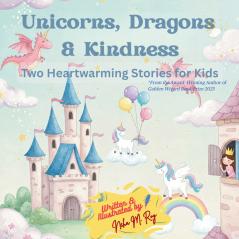 Unicorns Dragons & Kindness