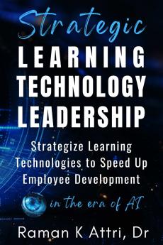 Strategic Learning Technology Leadership