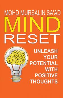 Mind Reset Unleash Your Potential with Positive Thoughts