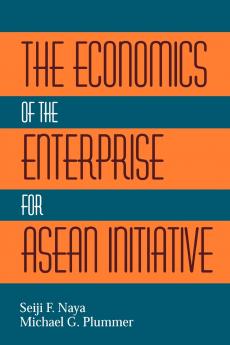 The Economics of the Enterprise for ASEAN Initiative